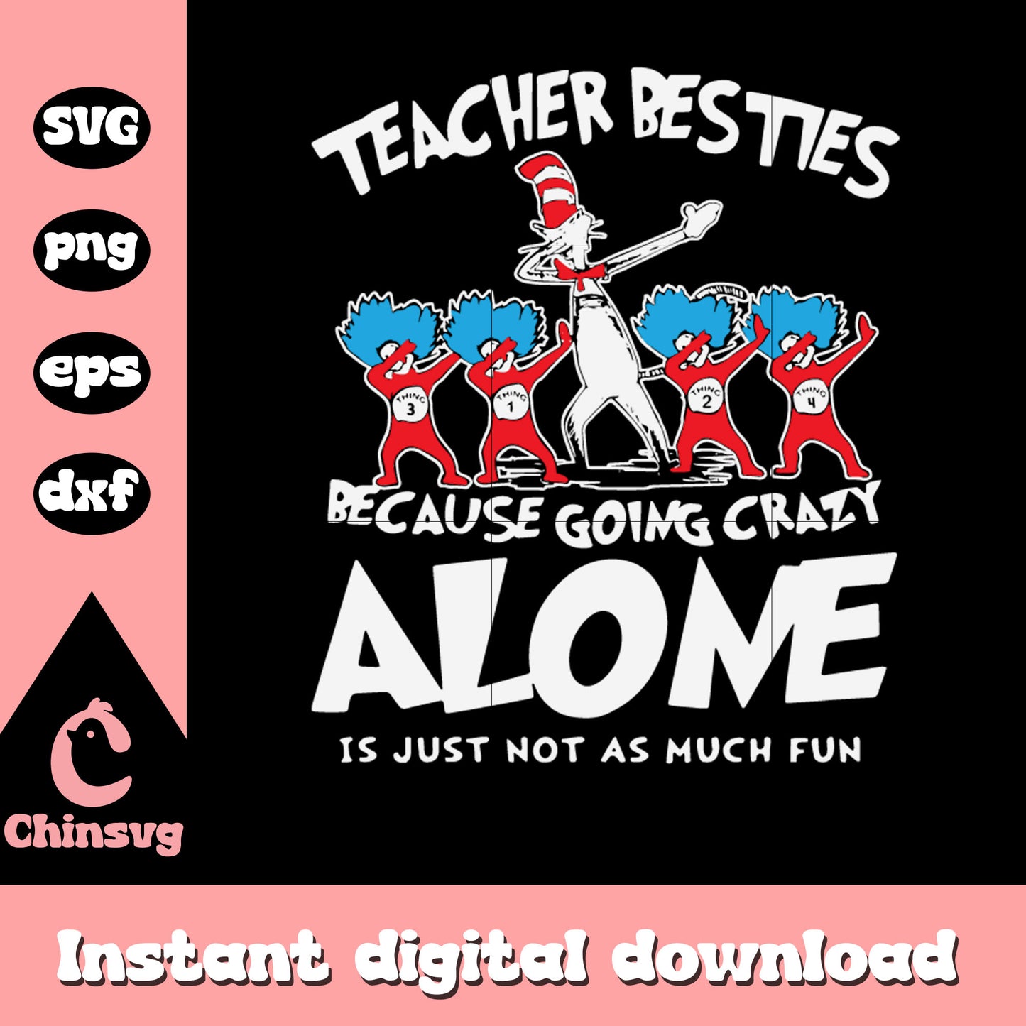 Teacher besties because going crazy alone svg, cat things svg