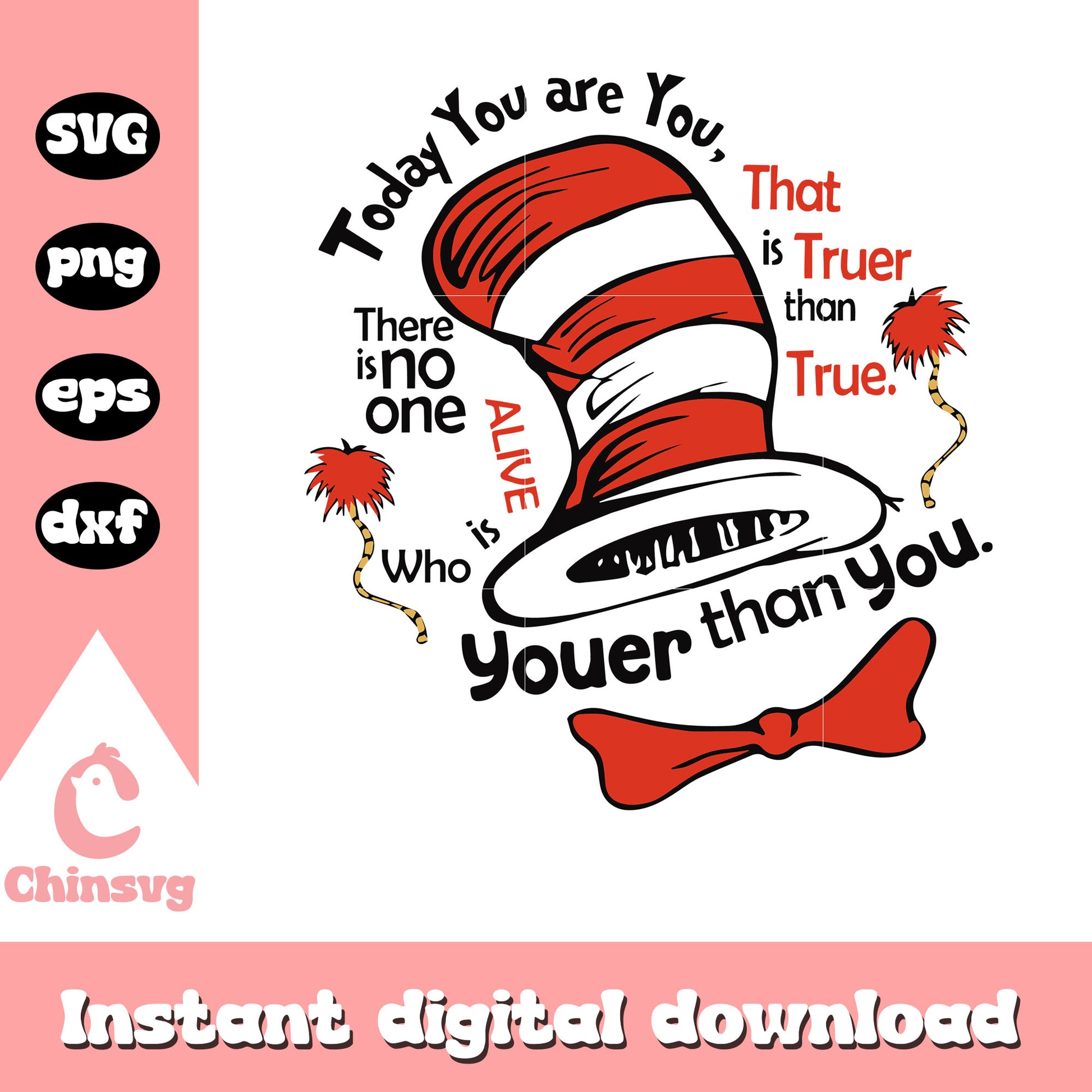 The hat youer than you quote svg, dr seuss svg, quotes svg