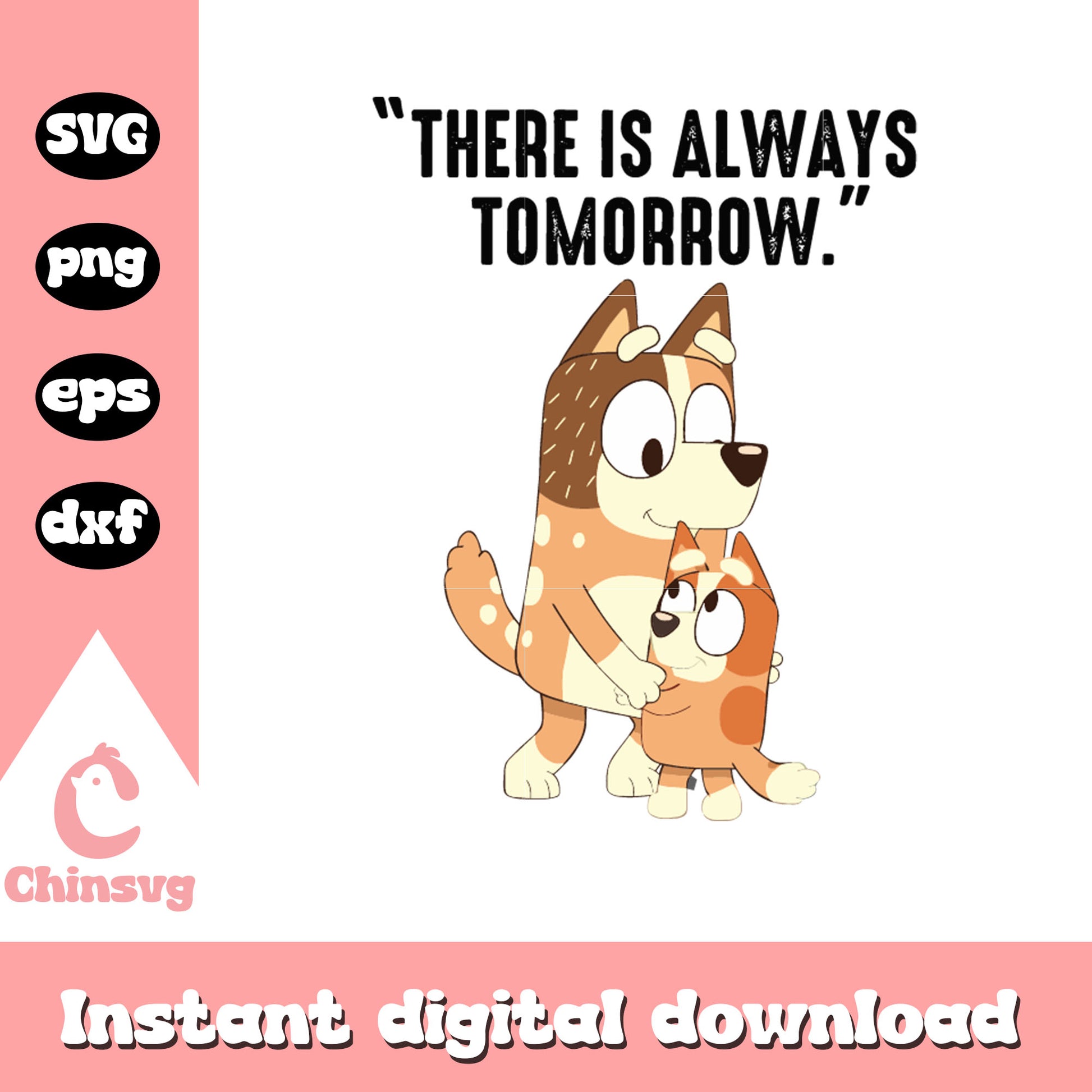 There is always tomorrow design svg, Bingo and mom svg