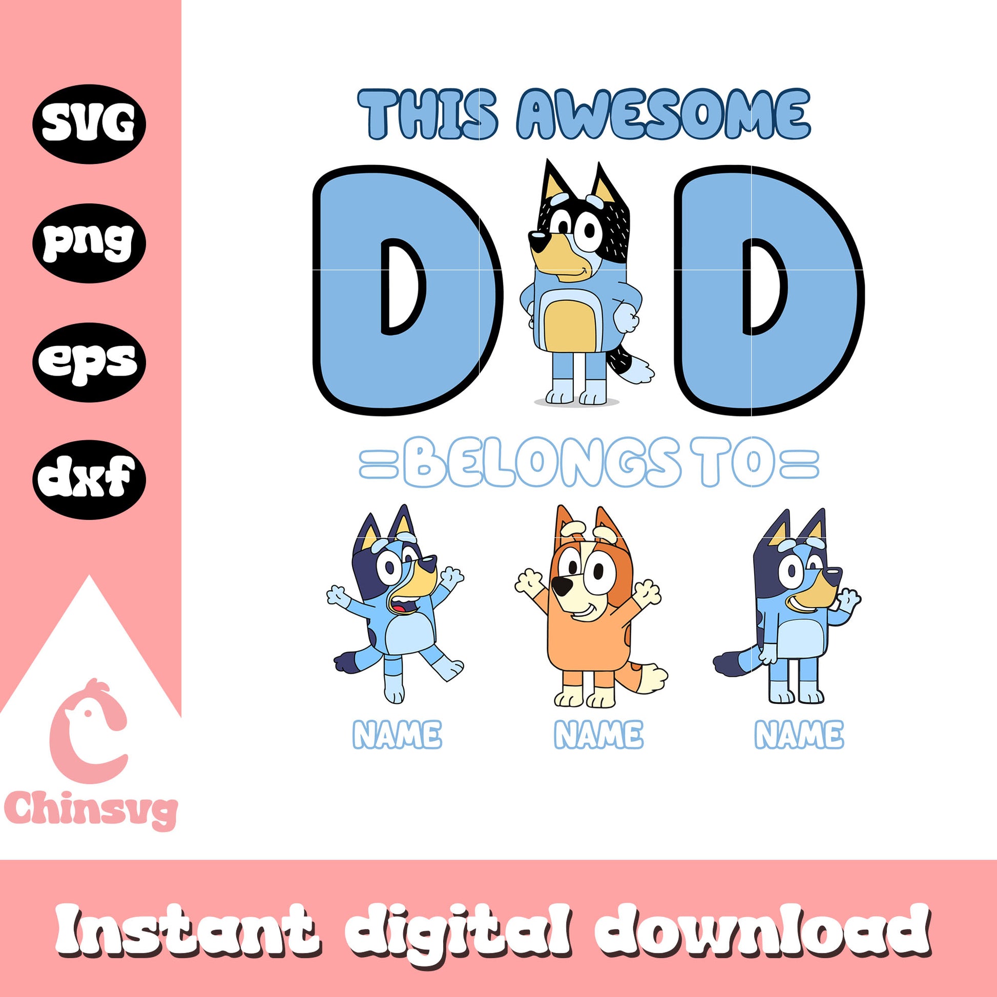 This awesome dad belongs to name design svg, bluey dad svg