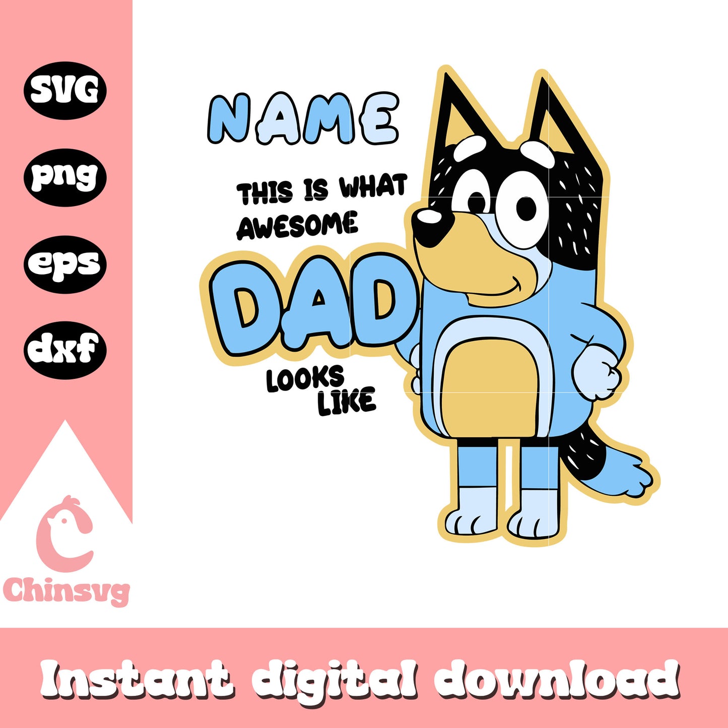 This is what awesome dad looks like svg, bluey's dad svg