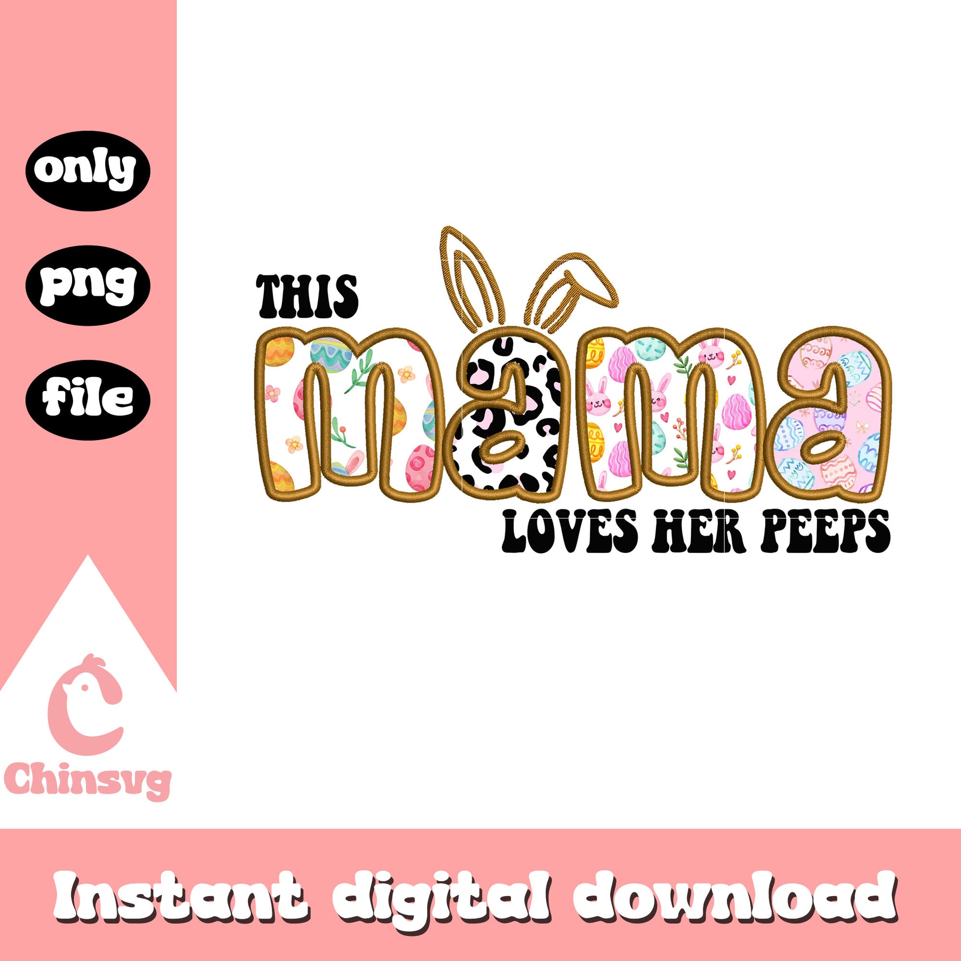 This mama loves her peeps font design png, easter day png, mama png