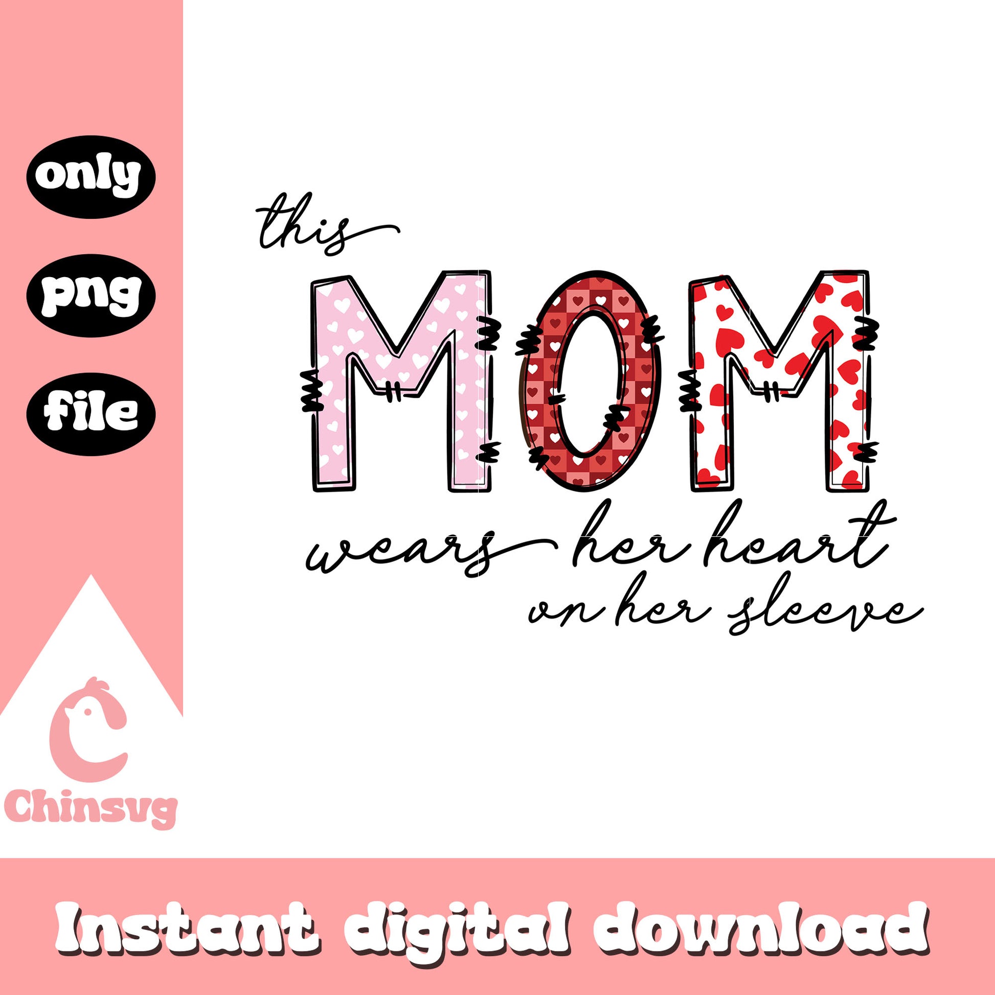 This mom wear her heart on her sleeve png, mimi png, quotes png