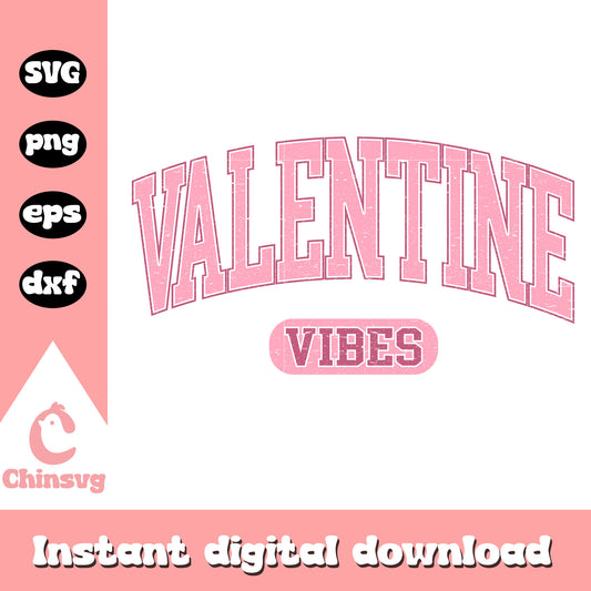 Valentine vibes design svg, valentine vibes, valentine svg