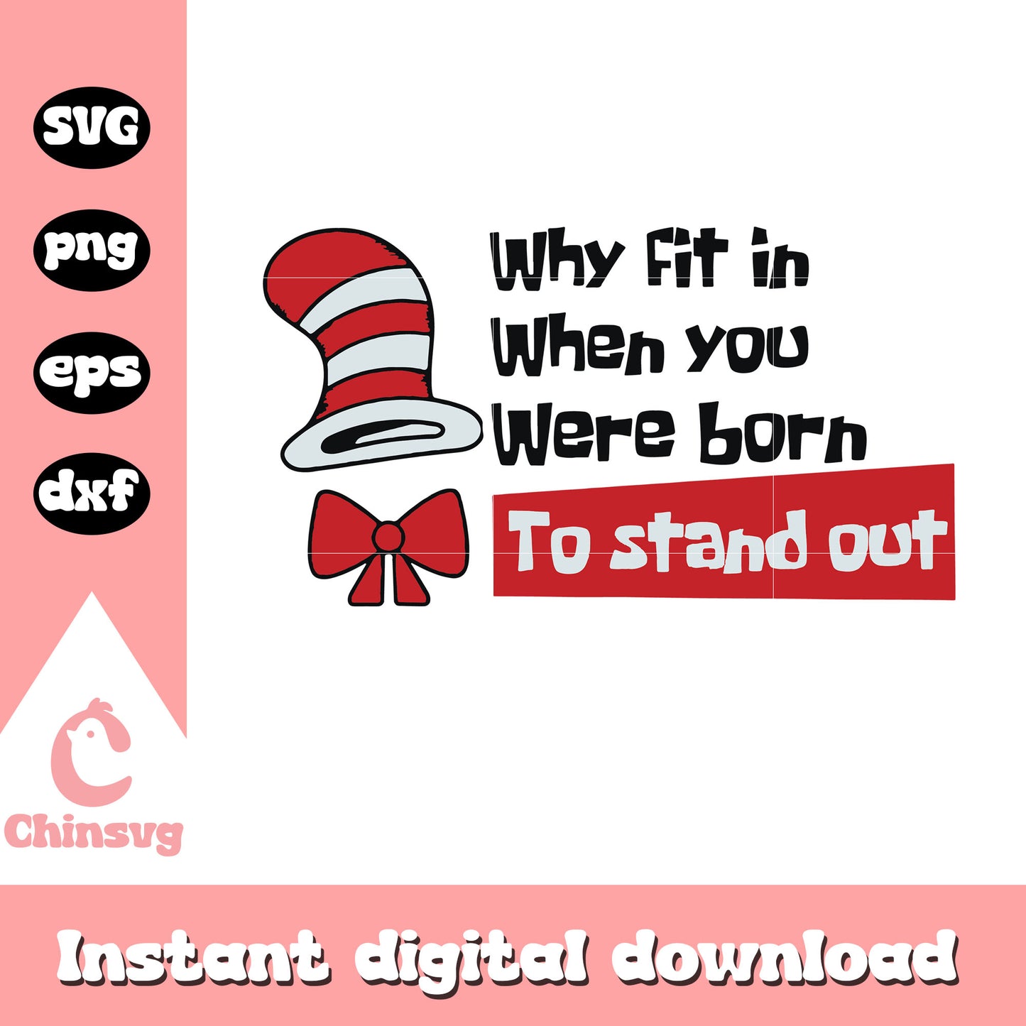 Why fit in when you were born stand out svg, the hat svg