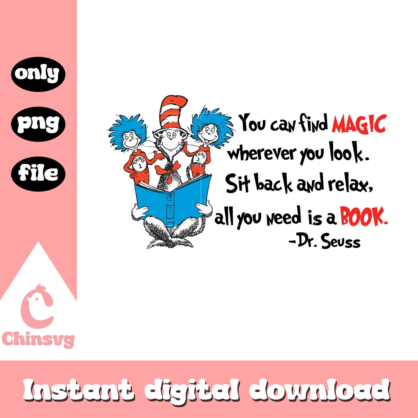 You can find magic whenever you look png, dr seuss quotes png