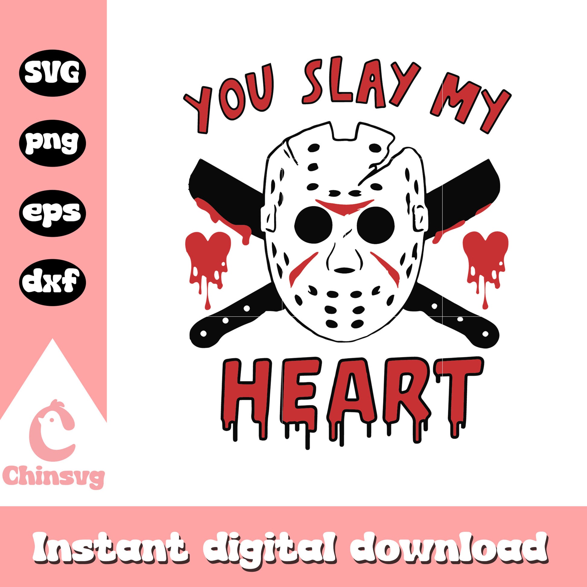 You slay my heart svg, Jason voorhees svg, horror valentine svg